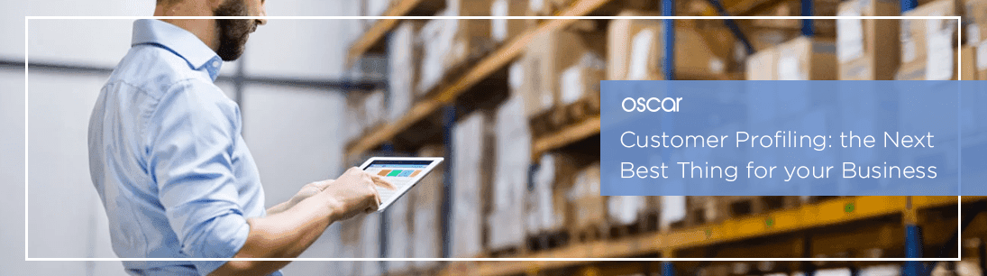 Customer Profiling: the Next Best Thing for your Business