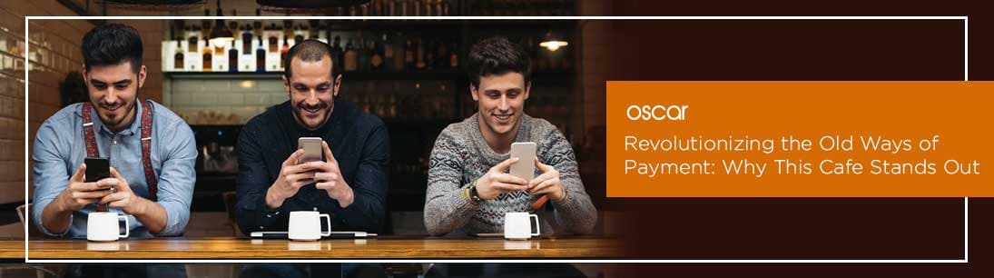 Revolutionising The Old Ways Of Payment