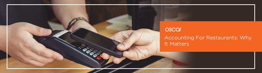 Accounting Software For Restaurants: Why It Matters