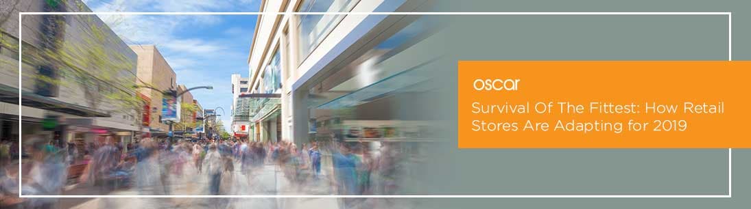 How Retail Stores Are Adapting for 2019
