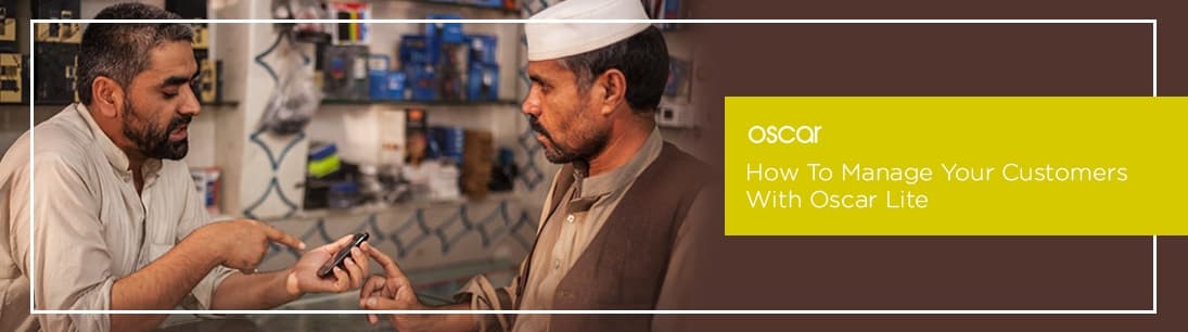 How To Manage Your Customers With Oscar Lite
