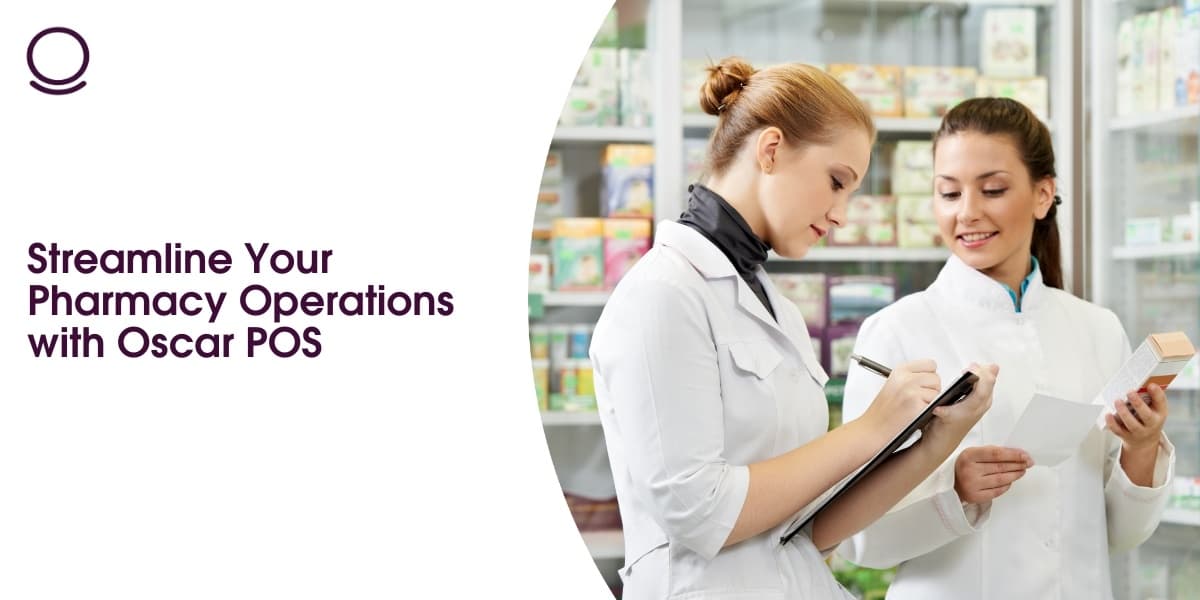 Streamline Your Pharmacy Operations with Oscar POS