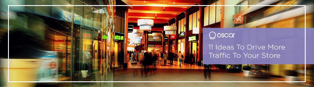 11 Ideas to drive more traffic to your store