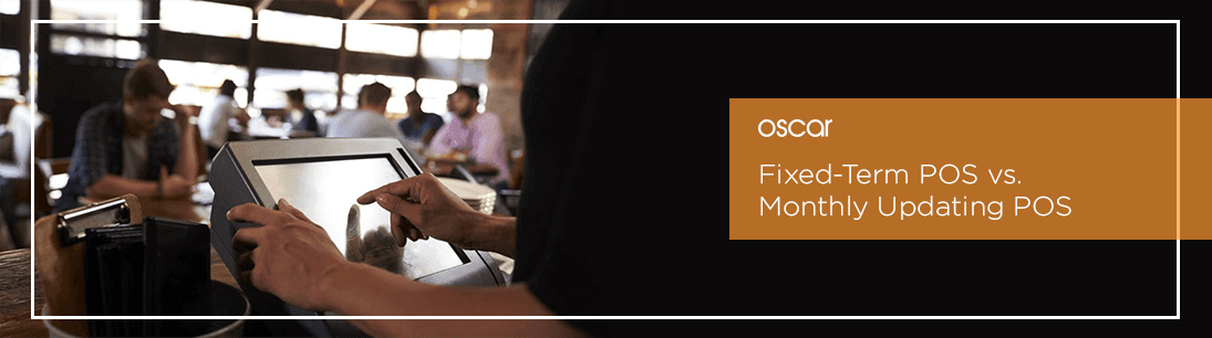 Fixed-Term POS vs. Monthly Updating POS