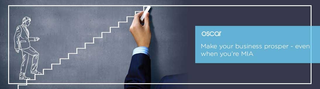 Make your business prosper - even when you’re MIA