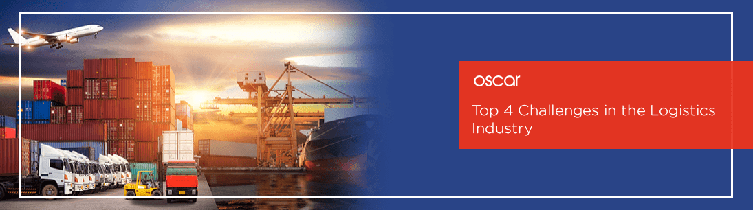 Top 4 Challenges in the Logistics Industry