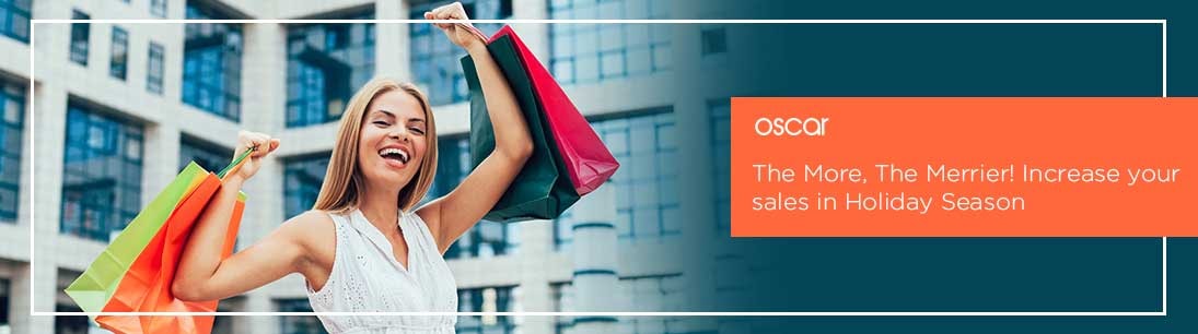 The More, the Merrier! Increase your Sales This Holiday Season