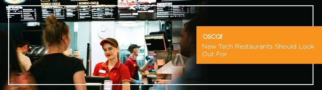 New Tech Restaurants Should Look Out For