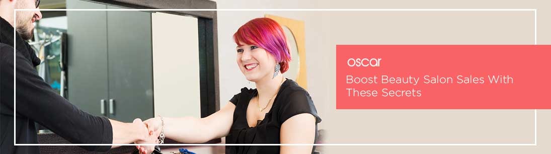 Boost Beauty Salon Sales With These Secrets