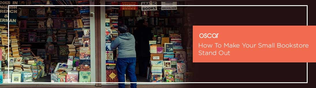 How To Make Your Small Bookstore Stand Out