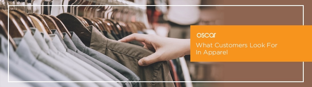What Customers Look For In Apparel