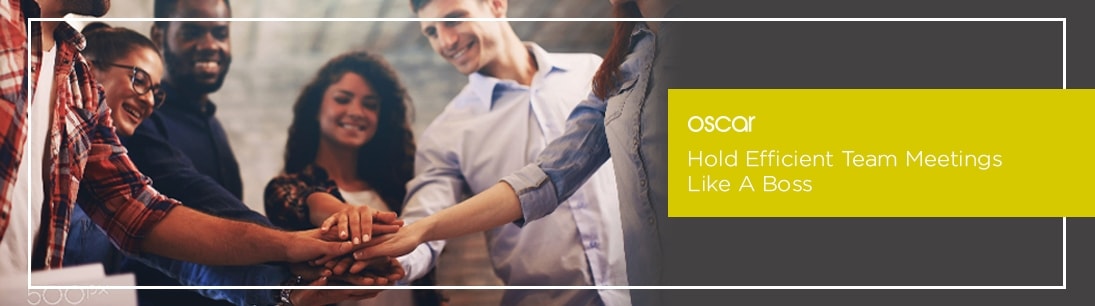 Hold Efficient Team Meetings Like A Boss
