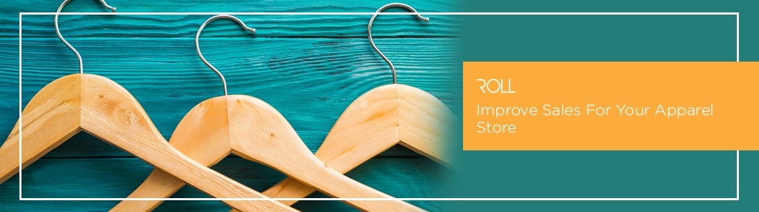 Improve Sales For Your Apparel Store