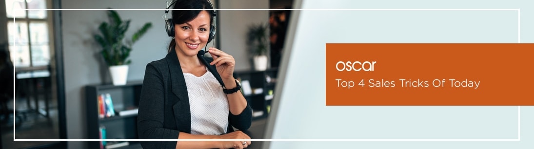 Top 4 Sales Tricks Of Today