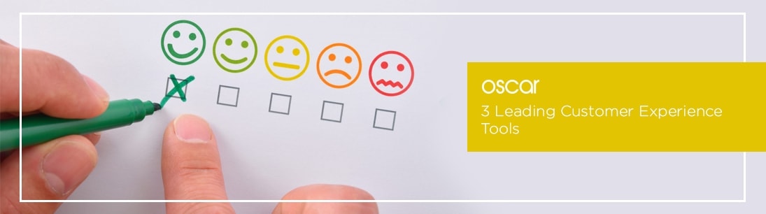 3 Leading Customer Experience Tools