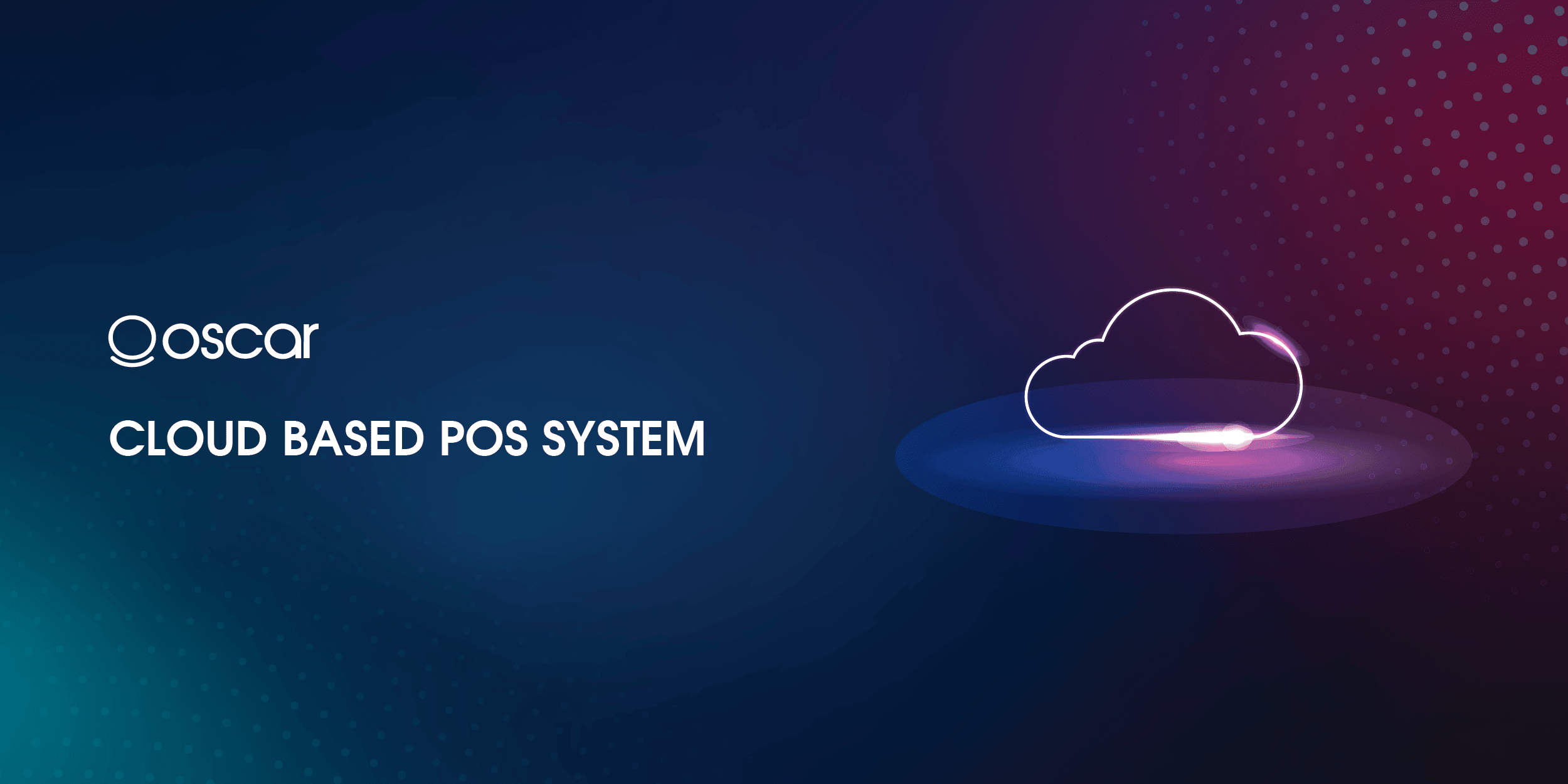 WHY CHOOSE A CLOUD-BASED POS SOFTWARE?