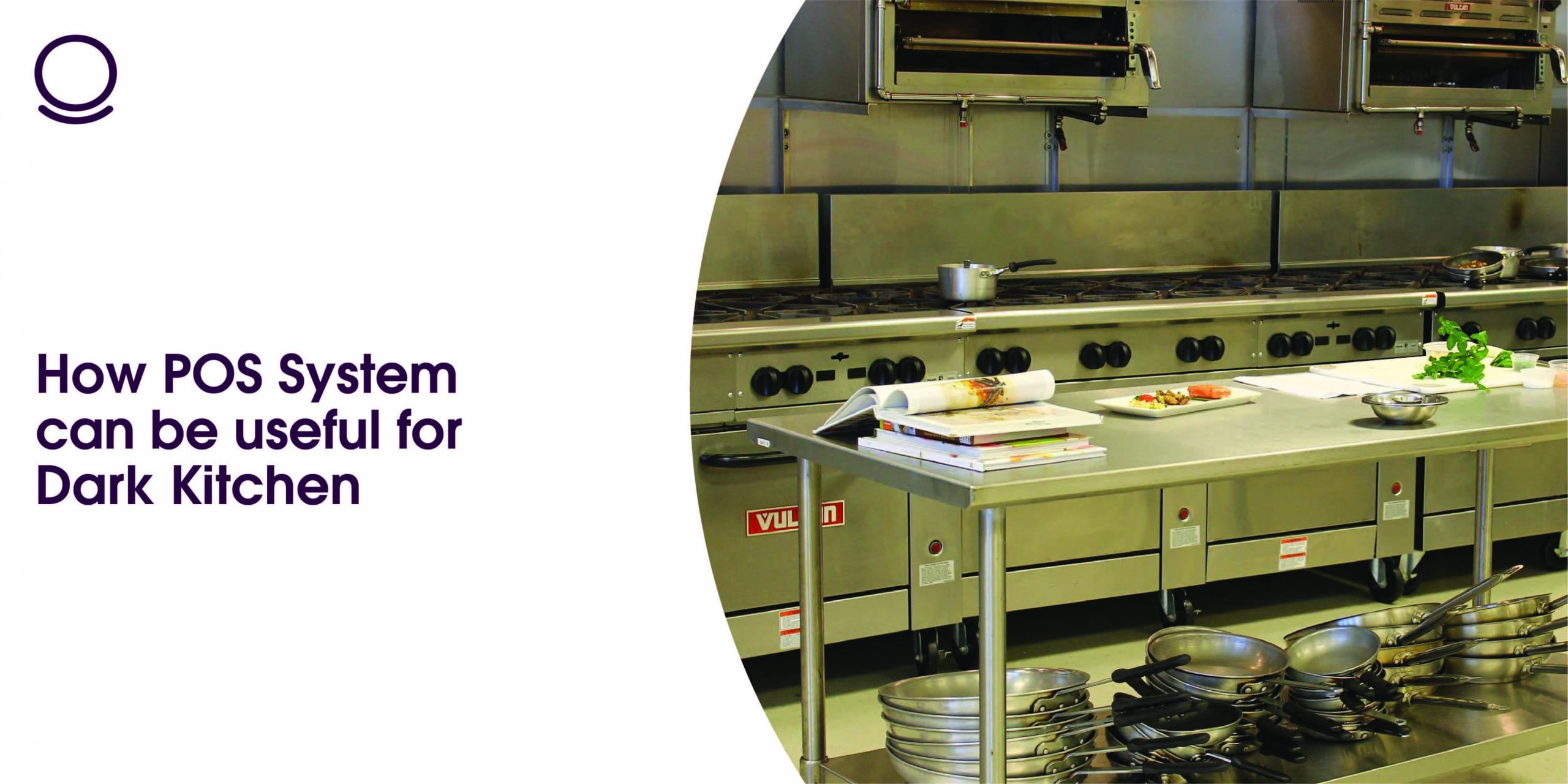 How POS System Can Be Useful for Dark Kitchen