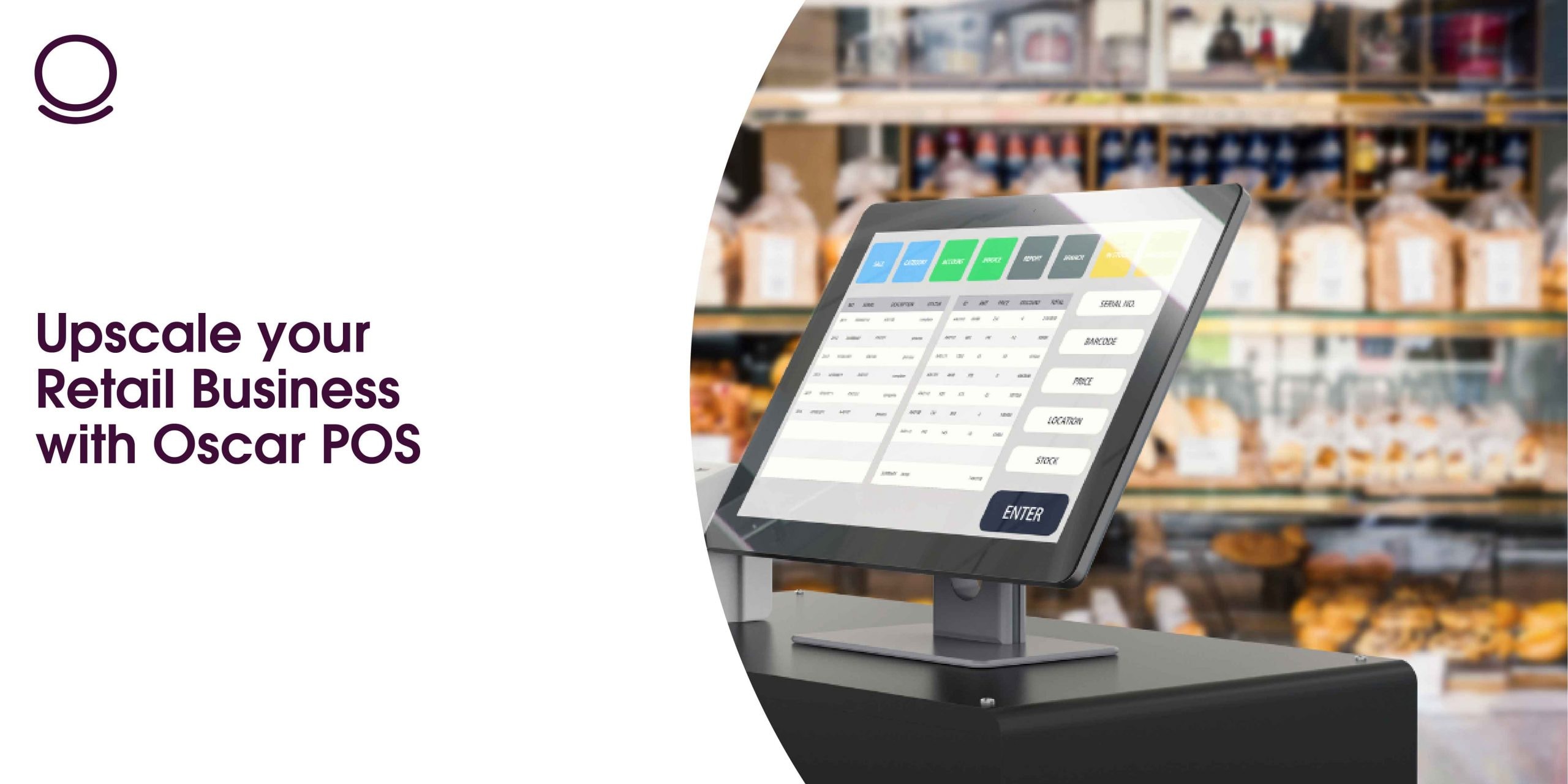 Upscale your Retail Business with Oscar POS