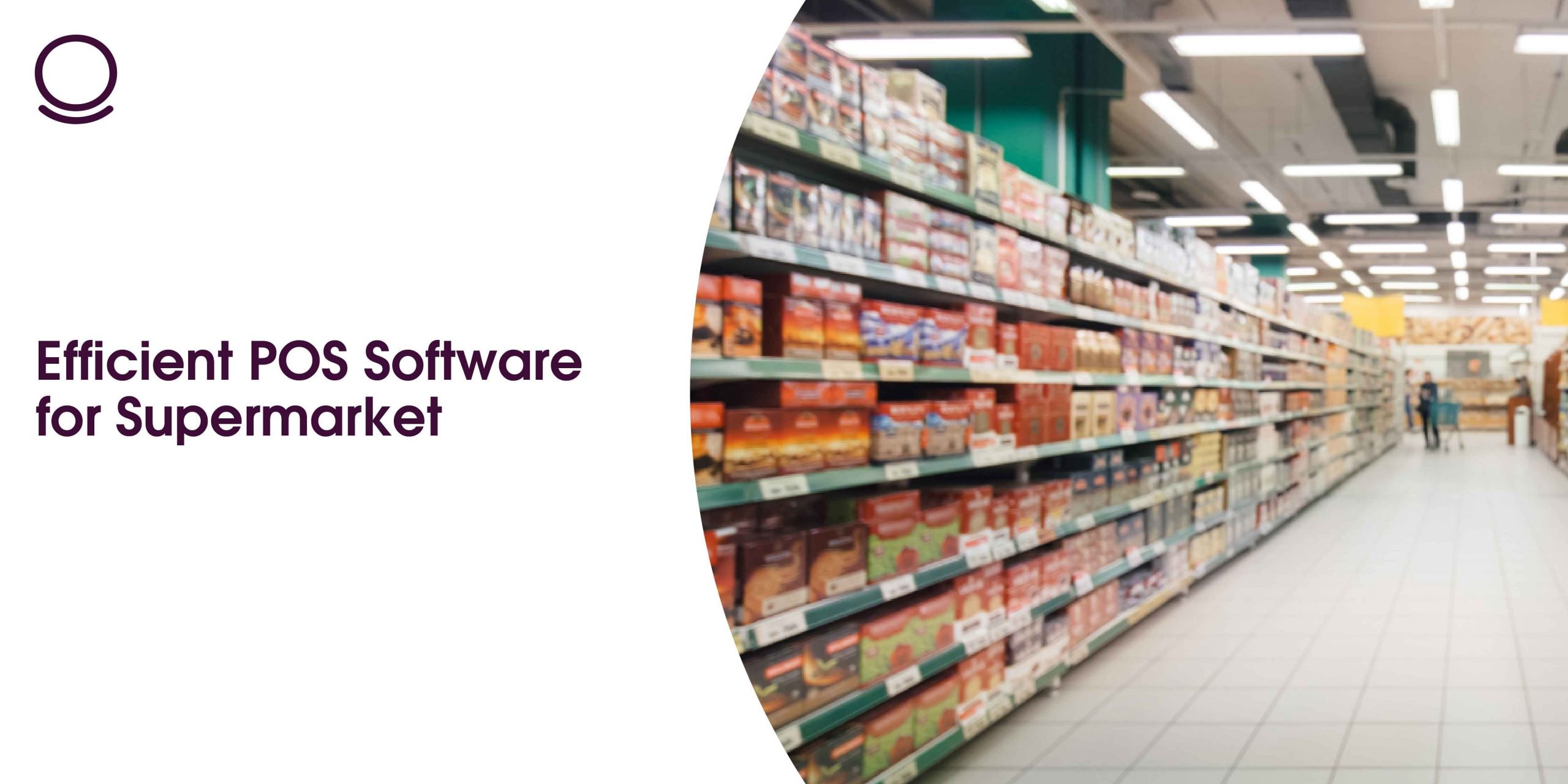 Efficient POS Software for Supermarket
