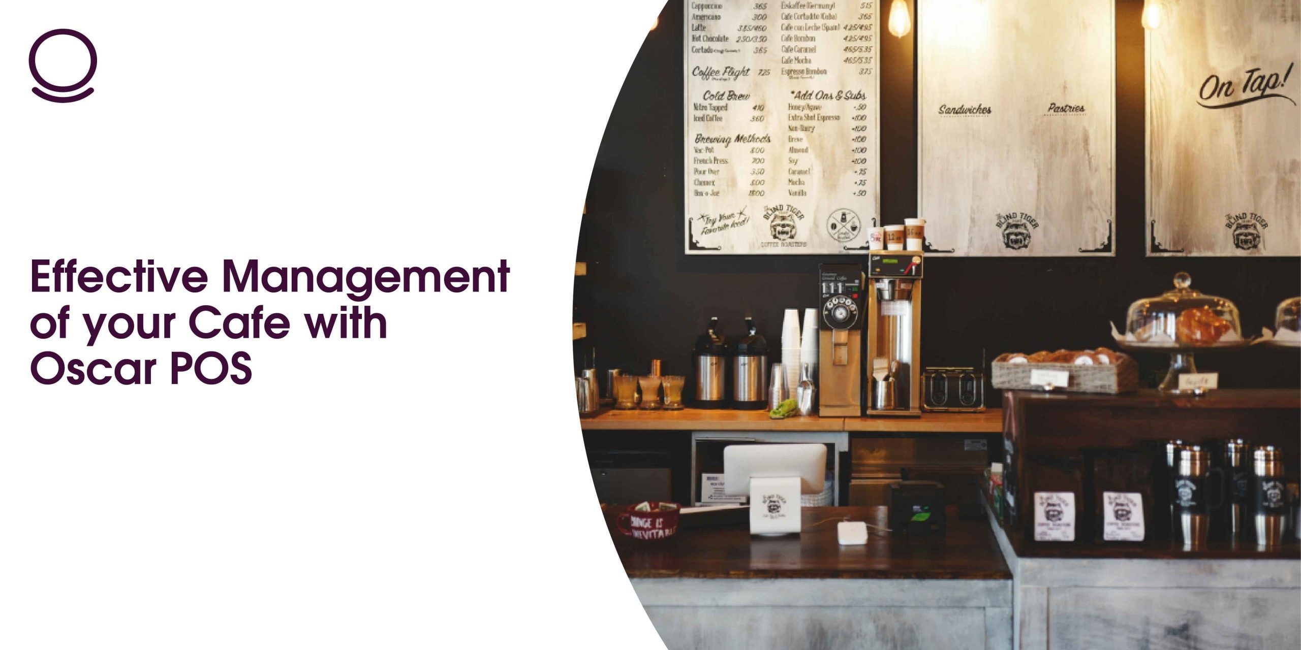 Effective Management of your Cafe with Oscar POS