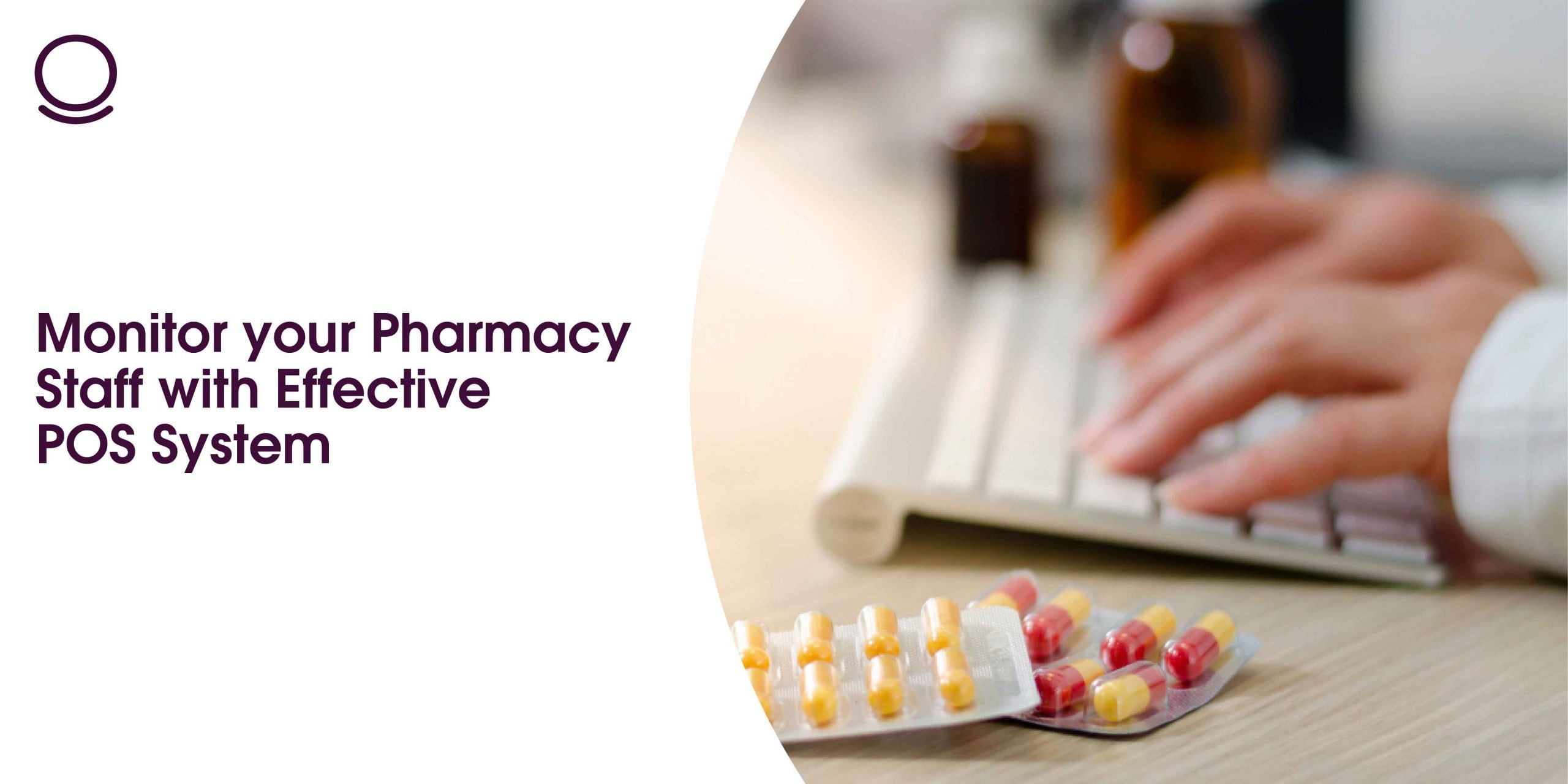 Monitor your Pharmacy Staff with Effective POS System