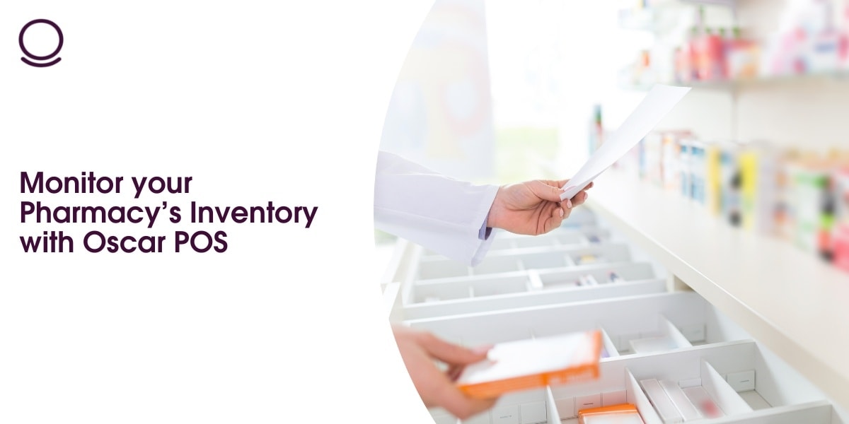 Monitor your Pharmacy’s Inventory with Oscar POS