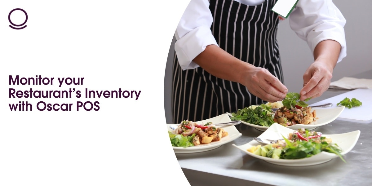Monitor your Restaurant's Inventory with Oscar POS