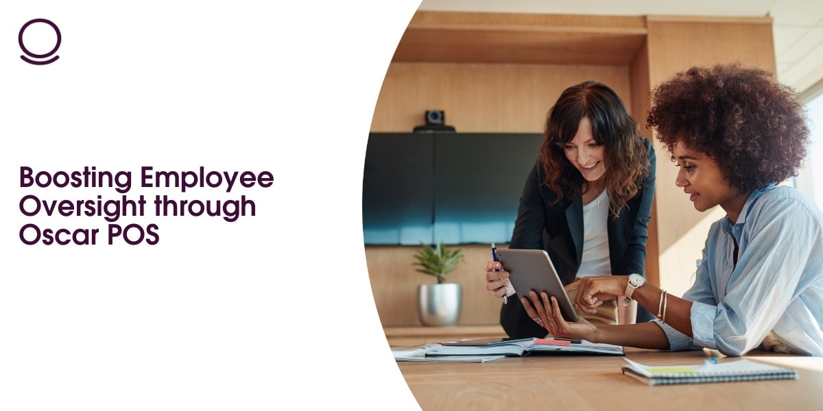 Boosting Employee Oversight through Oscar POS