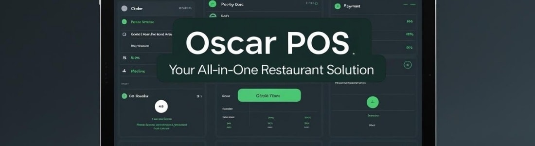 POS Software for Restaurants: Oscar, Your All-In-One Solution