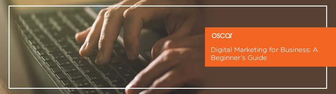Digital Marketing for Business: A Beginner's Guide