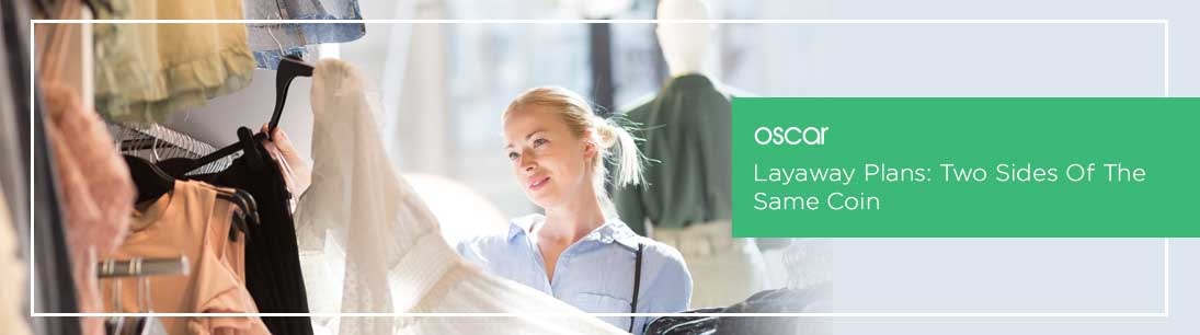 Layaway Plans: Two Sides Of The Same Coin