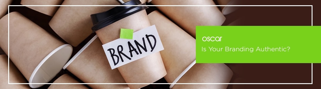 Is Your Branding Authentic?