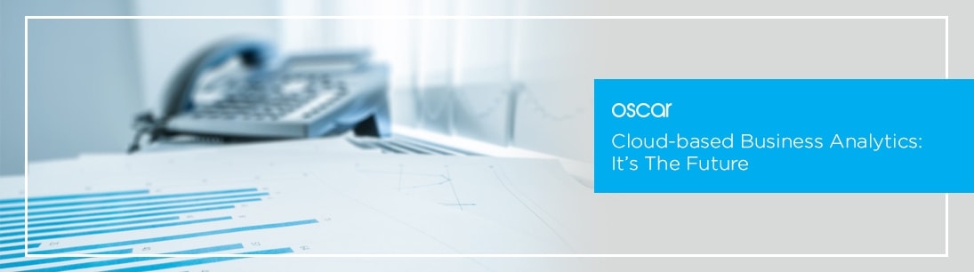Cloud-based Business Analytics: It’s The Future