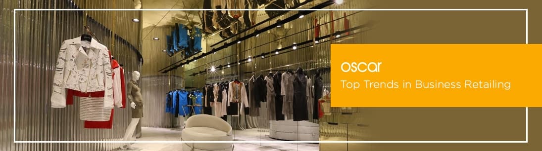 Top Trends in Business Retailing