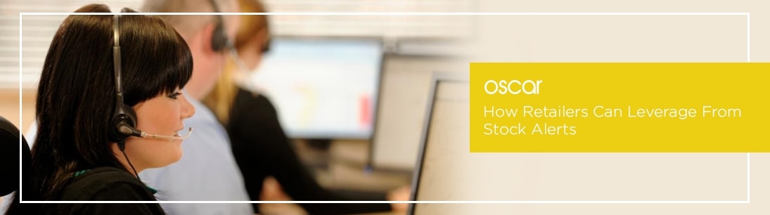 How Retailers Can Leverage From Stock Alerts