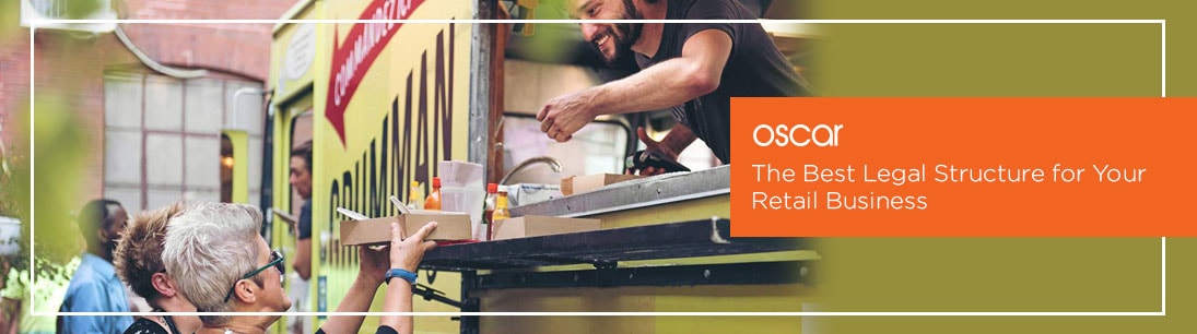 The Best Legal Structure for Your Retail Business
