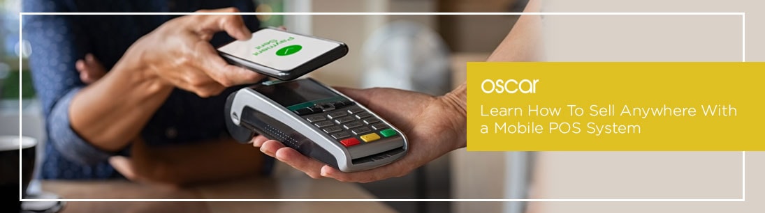 Learn How To Sell Anywhere With a Mobile POS System