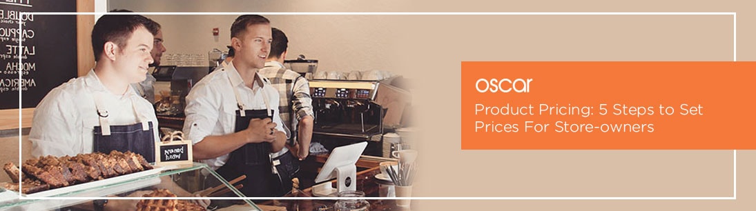 Product Pricing: 5 Steps to Set Prices For Store-owners