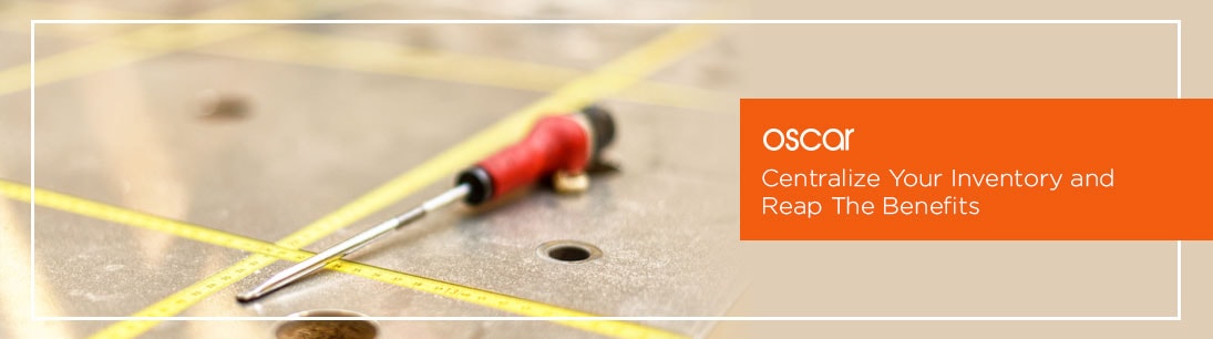 Centralize Your Inventory and Reap The Benefits