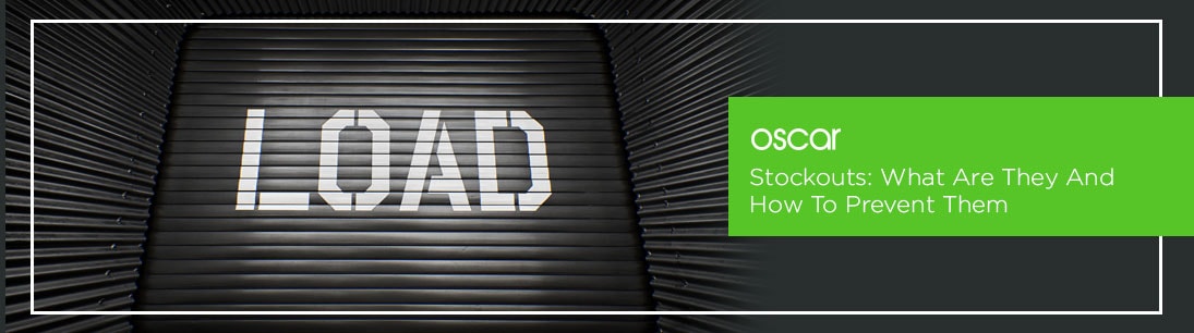 Stockouts: What Are They And How To Prevent Them