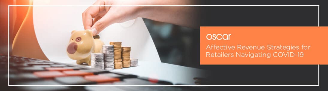 Revenue Strategies for Retailers Navigating COVID-19