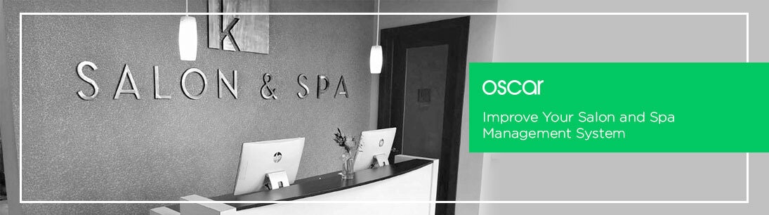 Improve Your Salon and Spa Management System