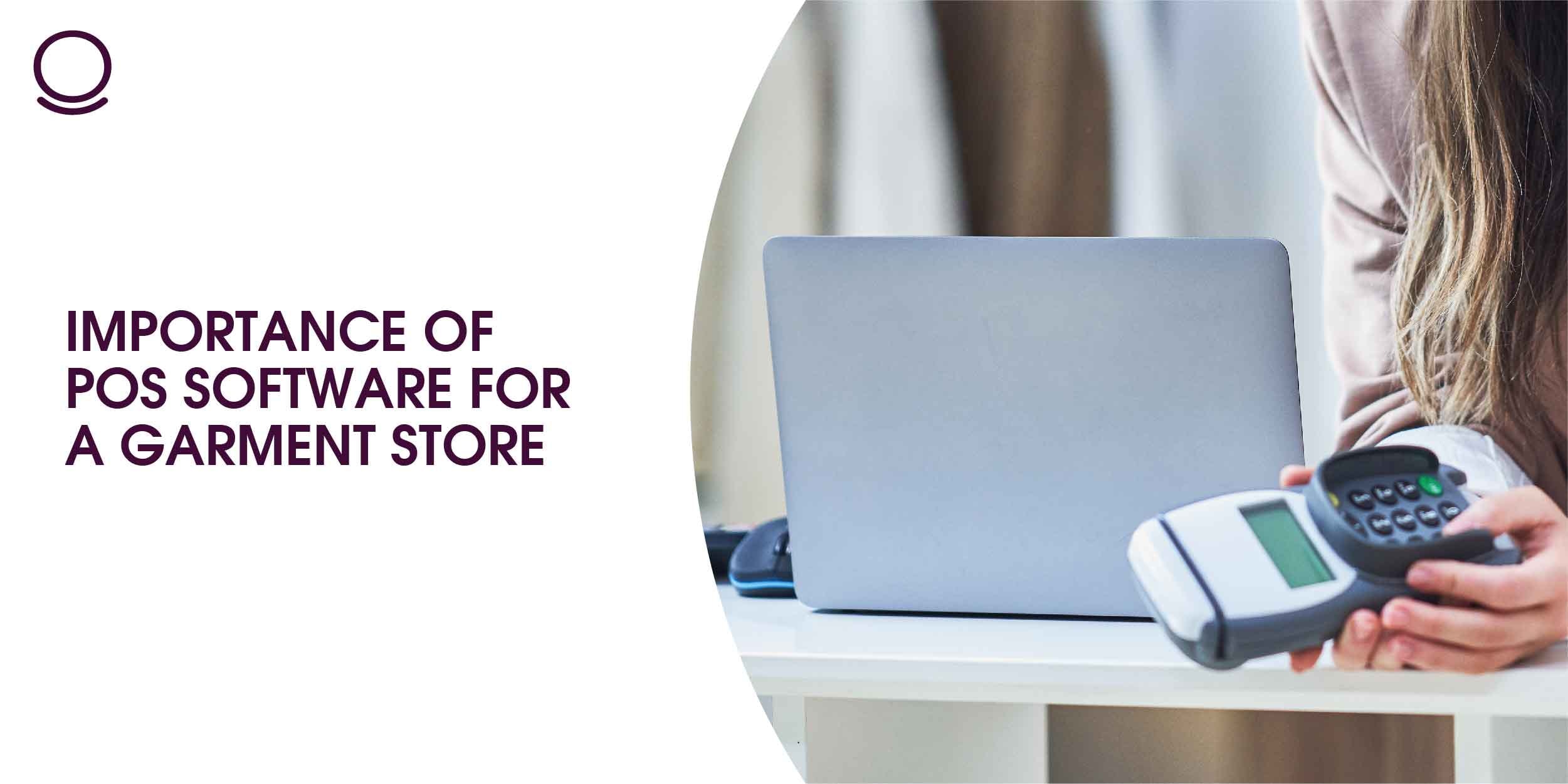 Importance of POS Software For A Garment Store