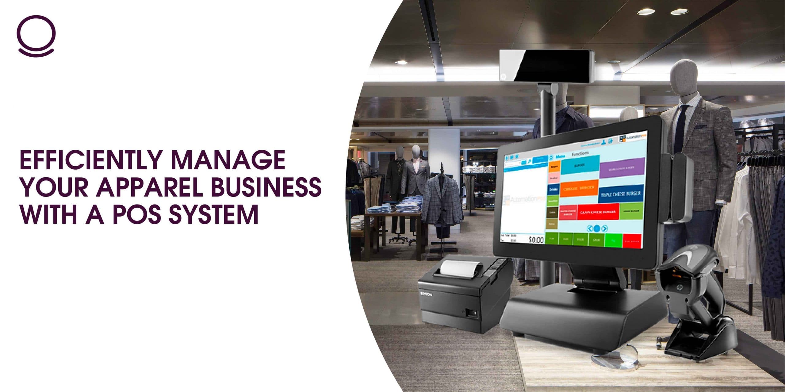 Efficiently Manage your Apparel Business with a POS System