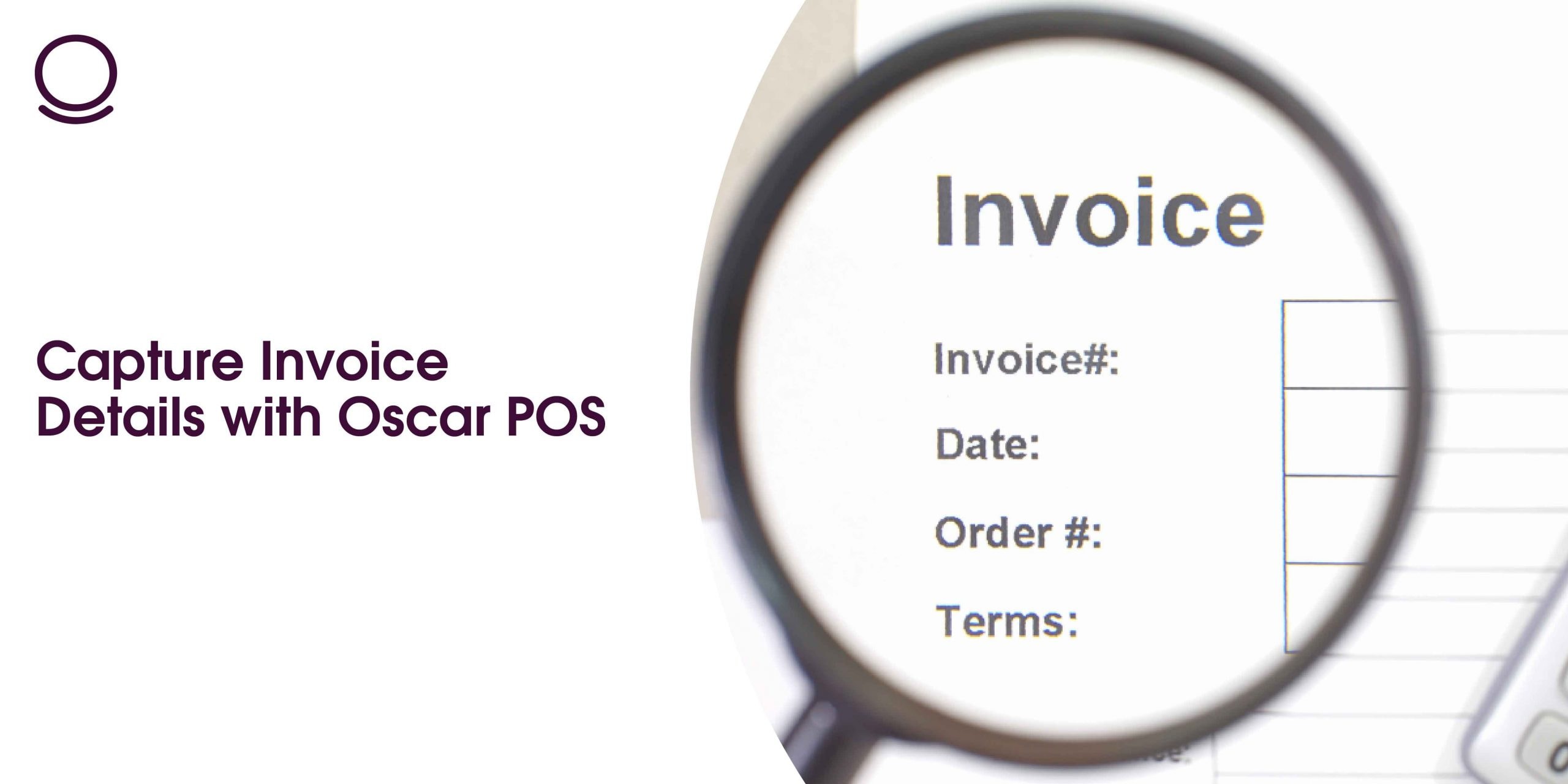 Capture Invoice Details with Oscar POS
