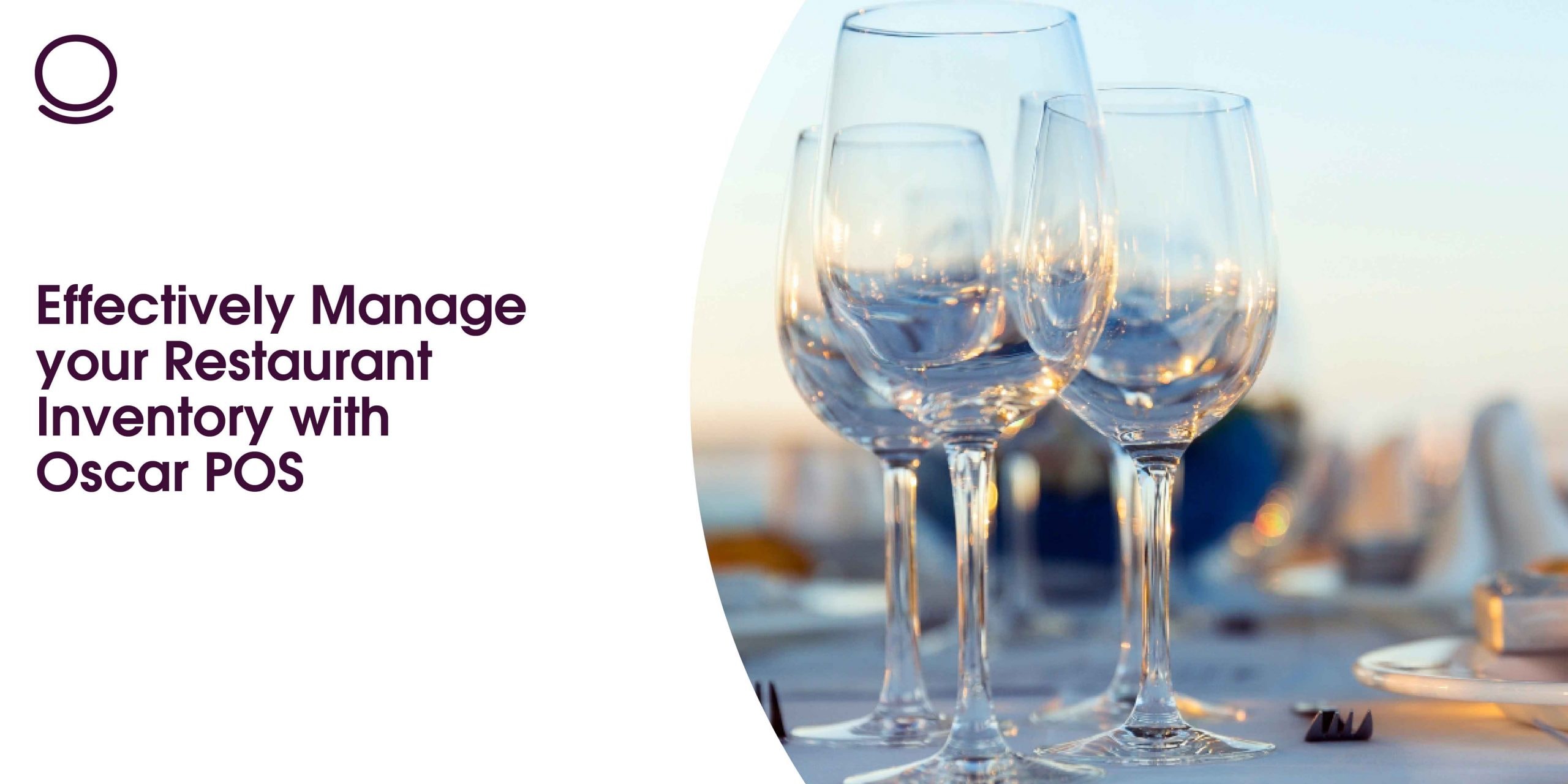 Effectively Manage your Restaurant Inventory with Oscar POS