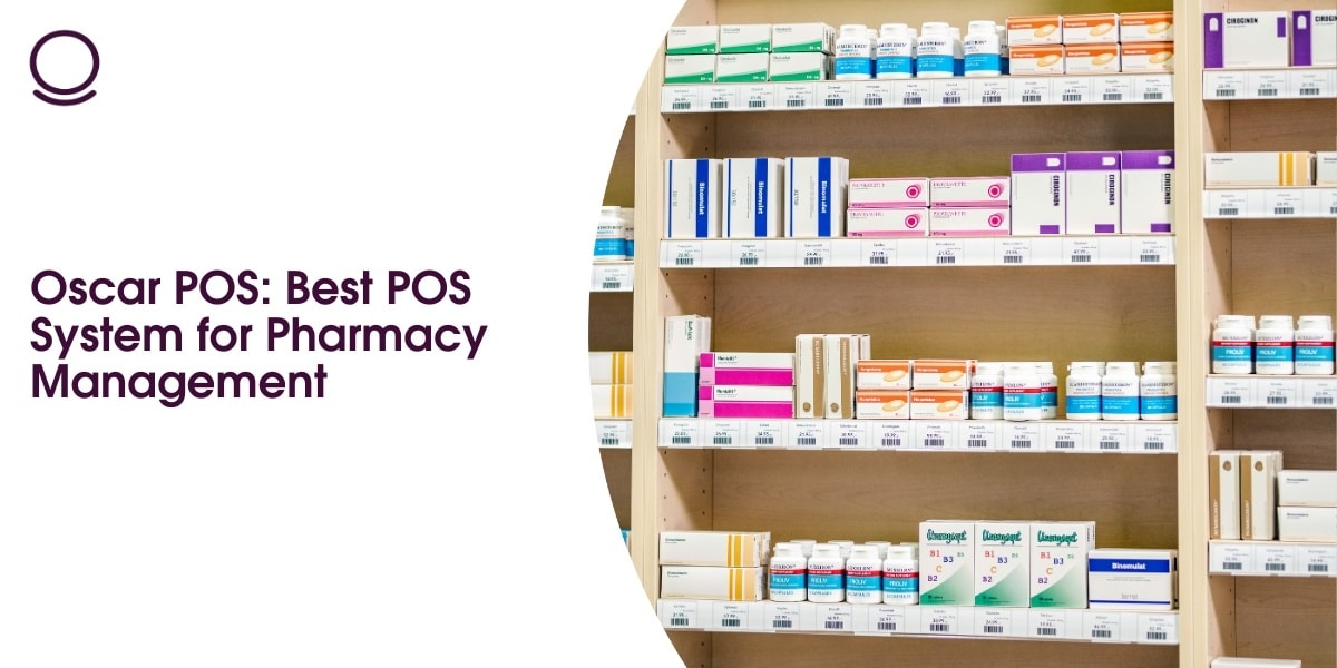 Oscar POS: Best POS System for Pharmacy Management