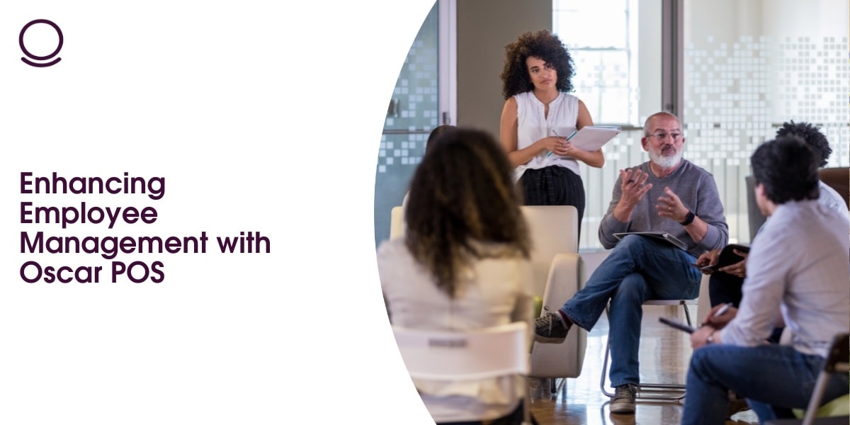 Enhancing Employee Management with Oscar POS