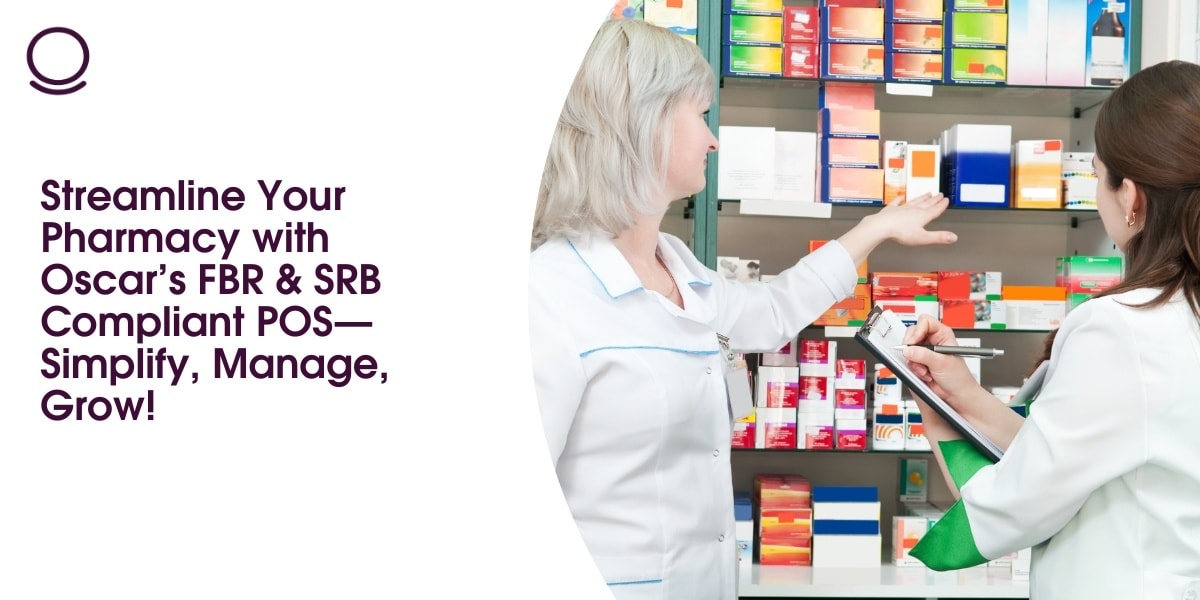Streamline Your Pharmacy with Oscar’s FBR & SRB Compliant POS—Simplify, Manage, Grow!