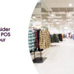 Things to Consider Before Buying POS Systems for Your Clothing Store